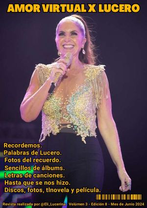 Revista Junio 2024 Con Lucero Vol 3 Ed 8 Mes De Junio