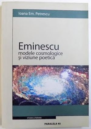 Petrescu Ioana Eminescu Modele Cosmologice Si Viziune Potica Text (1)