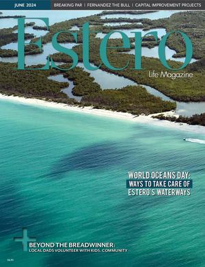 Estero Life Magazine June 2024