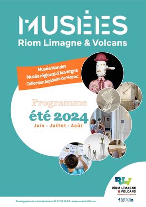 Juin/Août 2024 Programmation des musées de Riom Limagne et Volcans