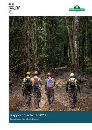 Rapport d'activité 2023 - ONF Guyane
