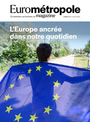 Eurométropole magazine n°47 juin-Juillet 2024