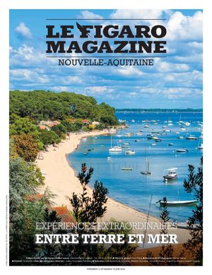 Figaro Magazine Aquitaine 14/06/2024