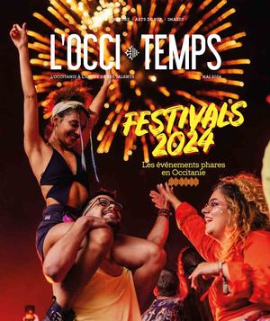 LES FESTIVALS D'OCCITANIE 2024