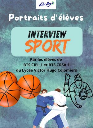 Portraits d'élèves - Interview sport  BTS CIEL et CRSA