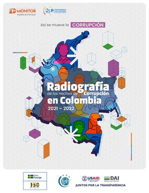Más de $21 billones de pesos perdidos y 15 millones de personas afectadas por la corrupción en Colombia revela la Radiografía de la Corrupción 2016 - 2022