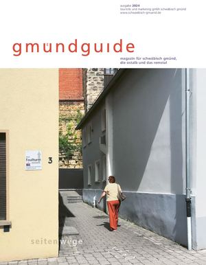 gmündguide 2024 - Magazin für Schwäbisch Gmünd, die Ostalb und das Remstal