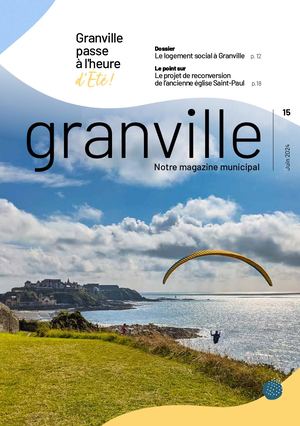 Magazine Granville n°15 - Juin 2024