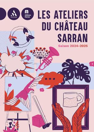 Programmation Atelier Château Sarran 2024 2025
