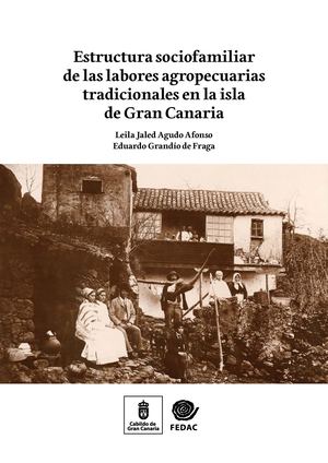 Estructura Sociofamiliar De Las Labores Agropecuarias Tradicionales En La Isla De Gran Canaria