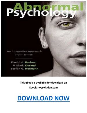 Abnormal Psychology An Integrative Approach 8th Edition Pdf