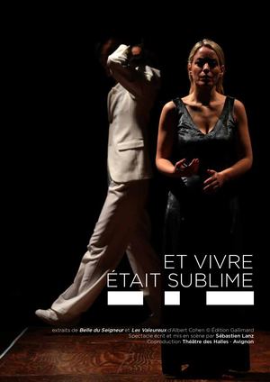 Et Vivre Était Sublime