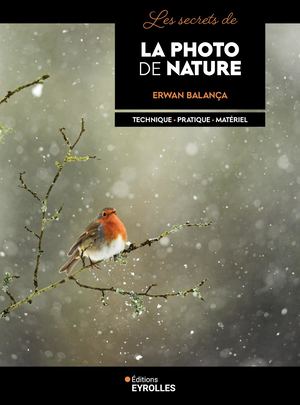 Les secrets de la photo nature - extrait