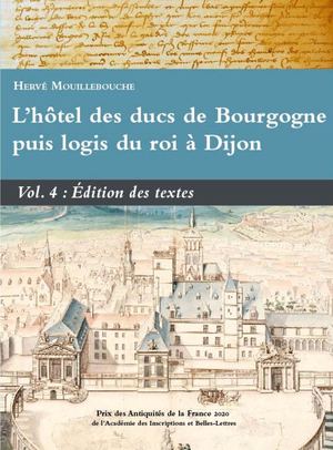 L'hôtel des ducs de Bourgogne puis logis du roi à Dijon