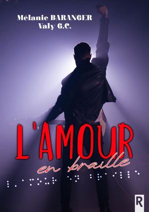L'amour en braille - Mélanie Baranger & Valy G.C.