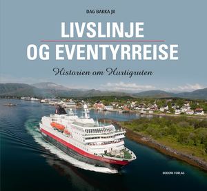 Utdrag: Hurtigruten - Livslinje og eventyrreise