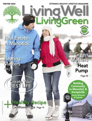 Manotick - Living Well Living Green Winter 2024