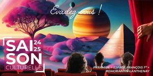 Saison culturelle 2024-2025 de la Ville de Romorantin-Lanthenay