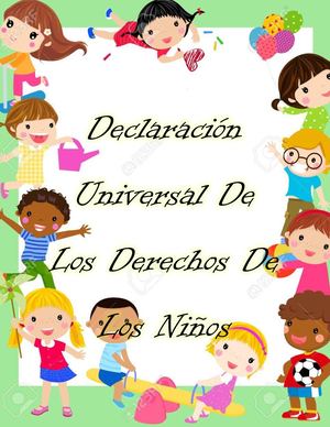 Declaración Universal De Los Derechos De Los Niños[1]