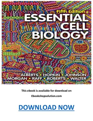 Essential Cell Biology 5th Edition Pdf By Bruce Alberts