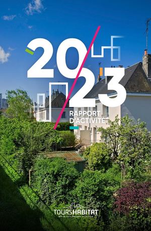 Tours Habitat RAPPPORT D'ACTIVITE 2023