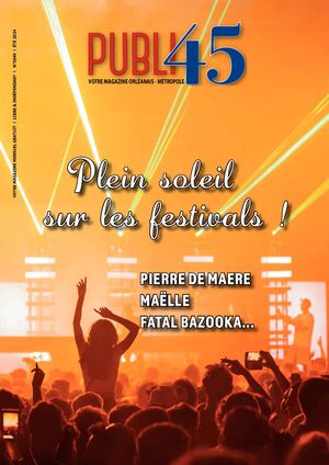 Magazine Publi45 Orleans Metropole Été 2024