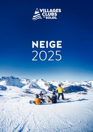 Brochure Neige 2025 - Villages Clubs du Soleil