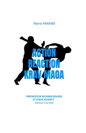 Début du livre Action Réaction Krav Maga de Pierre Paraire