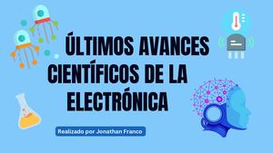 Avances Cientificos De La Electronica