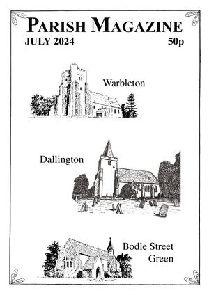 Warbleton, Bodle Street Green and Dallington parishes magazine July 2024