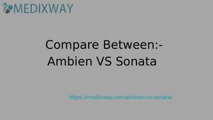 Compare Between:-Ambien VS Sonata