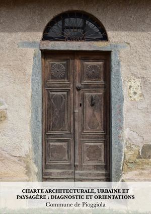 Diagnostic architectural, urbain et paysager des hameaux de Pioggiola et orientations générales