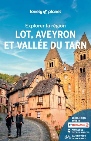 Explorer la région Lot, Aveyron, vallée du Tarn 3ed
