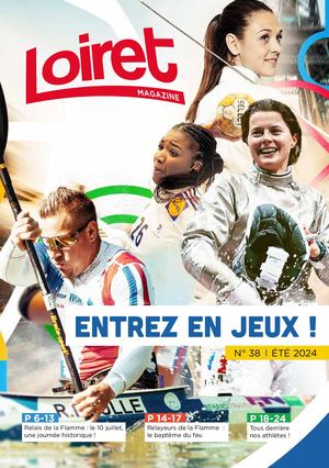 LOIRET MAGAZINE N°38 (ÉTÉ 2024)