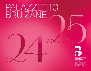 Palazzetto Bru Zane | Saison 2024-2025