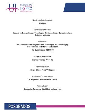 IV4 Sesión 4 Act 4 Informe Final del Proyecto Educativo