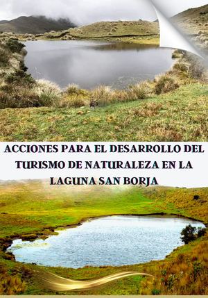 Acciones Para El Desarrollo Del Turismo De Naturaleza En La Laguna San Borja (1)