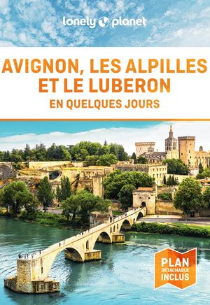 Avignon, les Alpilles et le Luberon En quelques jours 2ed