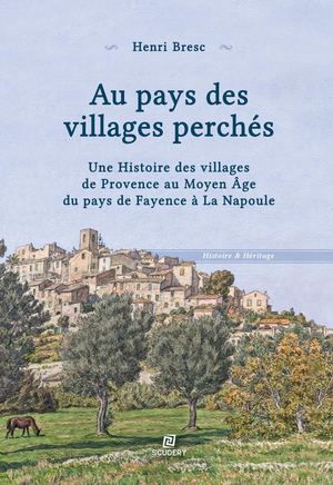 Au Pays Des Villages Perchés HENRI BRESC - Scudery 9782492526107 Calameo