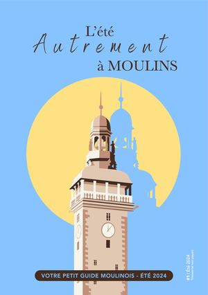 #1 Magazine Moulins Autrement - Été 2024