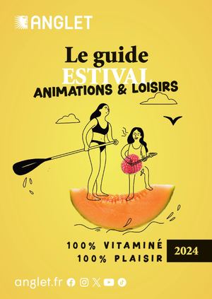 Guide estival à Anglet : animations et loisirs