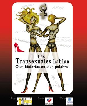 Las Transexuales Hablan, Cien Historias En Cien Palabras