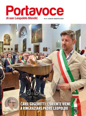 PORTAVOCE DI SAN LEOPOLDO MANDIC - LUGLIO 2024