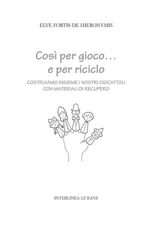 Così per gioco... e per riciclo. Un estratto