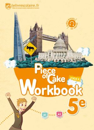 PIECE OF CAKE WORKBOOK - 5E