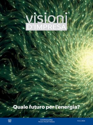 Visioni D'impresa 2 - magazine di Confindustria Novara Vercelli Valsesia