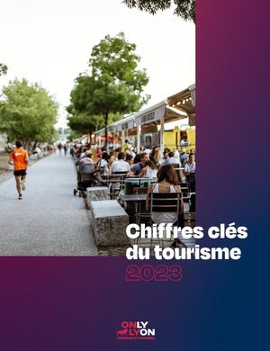Chiffres Clés 2023 - ONLYLYON Tourisme et Congrès