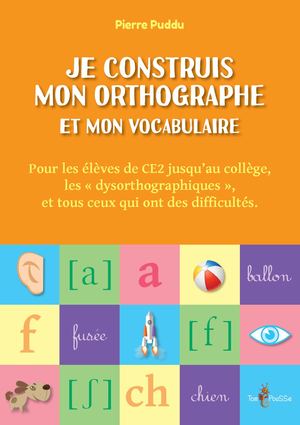 Extrait Je construis mon orthographe et mon vocabulaire