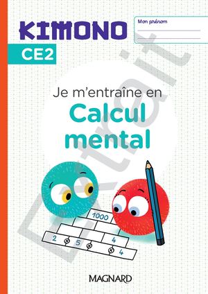 Je m'entraîne en calcul mental CE2 - Kimono - Extrait