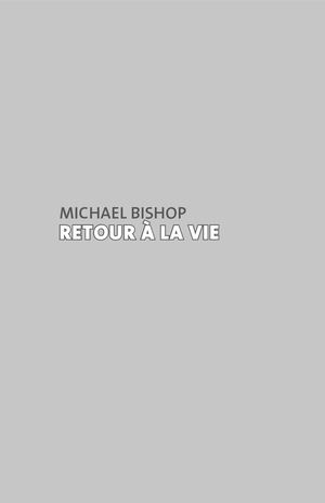 Retour à La Vie